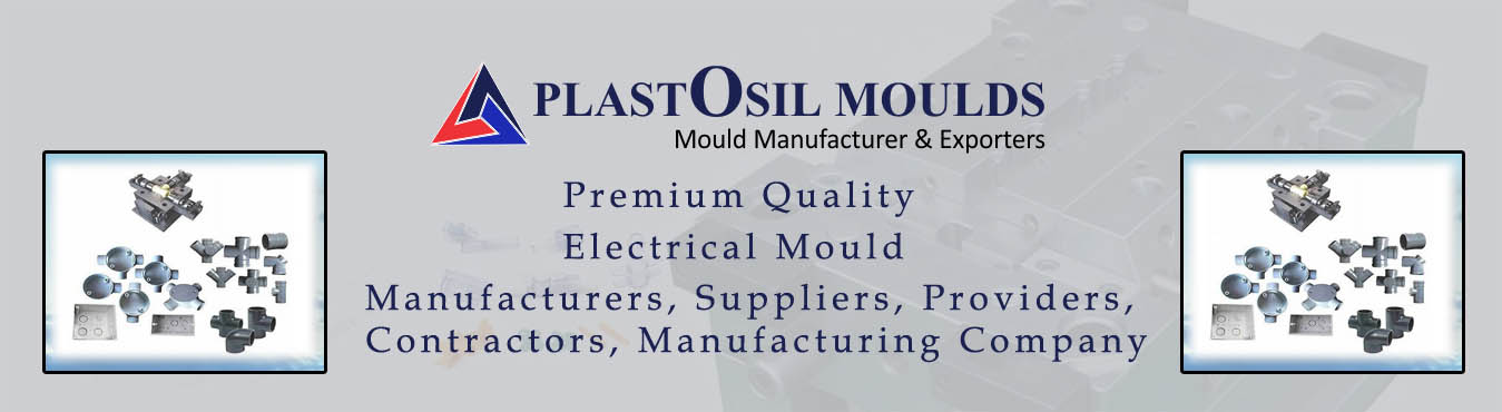 Electrical Mould