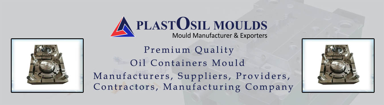 Oil Containers Mould